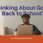 Why So Many Working Professionals Are Quietly Going Back to School Osiri University - American tuition free education for everyone. Flexible learning for everyone. Online learning. PhD pathway. PhD fast-track